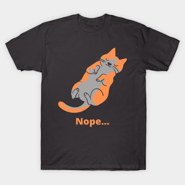 Nope Cat T-Shirt by Unfortunatez